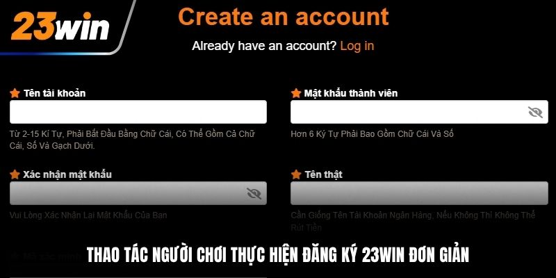 Thao tác người chơi thực hiện đăng ký 23Win đơn giản